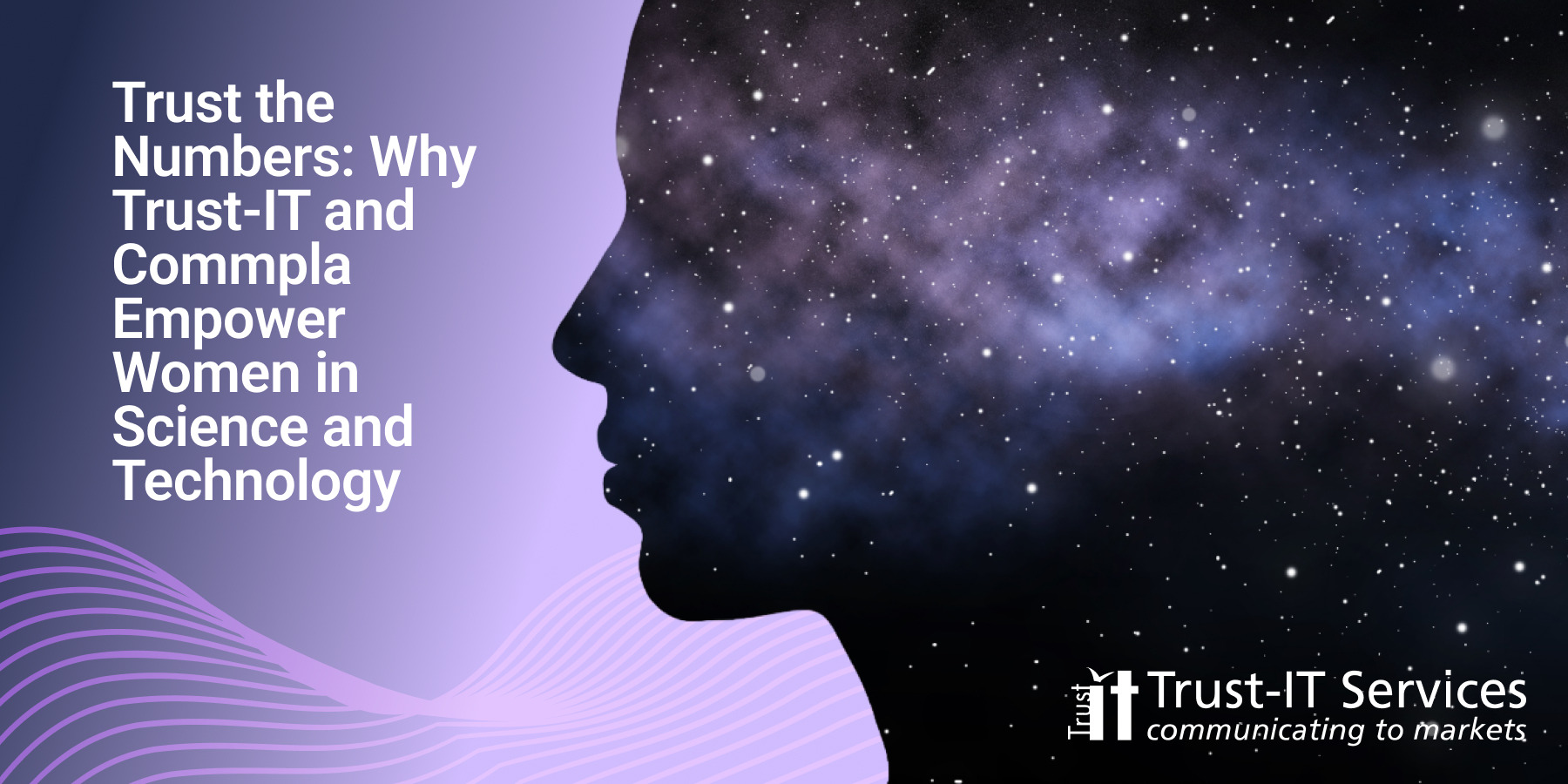 Trust the Numbers: Why Trust-IT and COMMpla Empower Women in Science and Technology