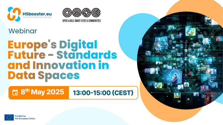 HSbooster.eu Webinar: Standards and Innovation in Data Spaces - 8th of May 2025 from 13.00 to 15.00