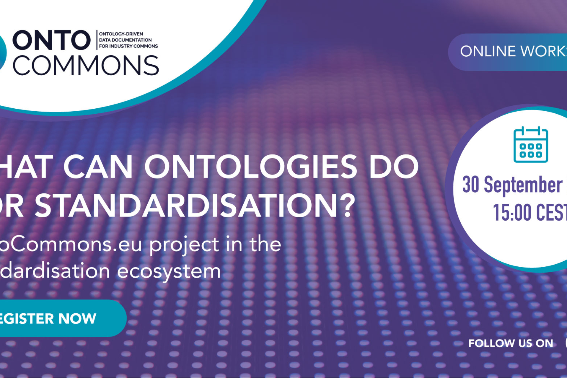 What can ontologies do for standardisation? OntoCommons.eu project in the standardisation ecosystem