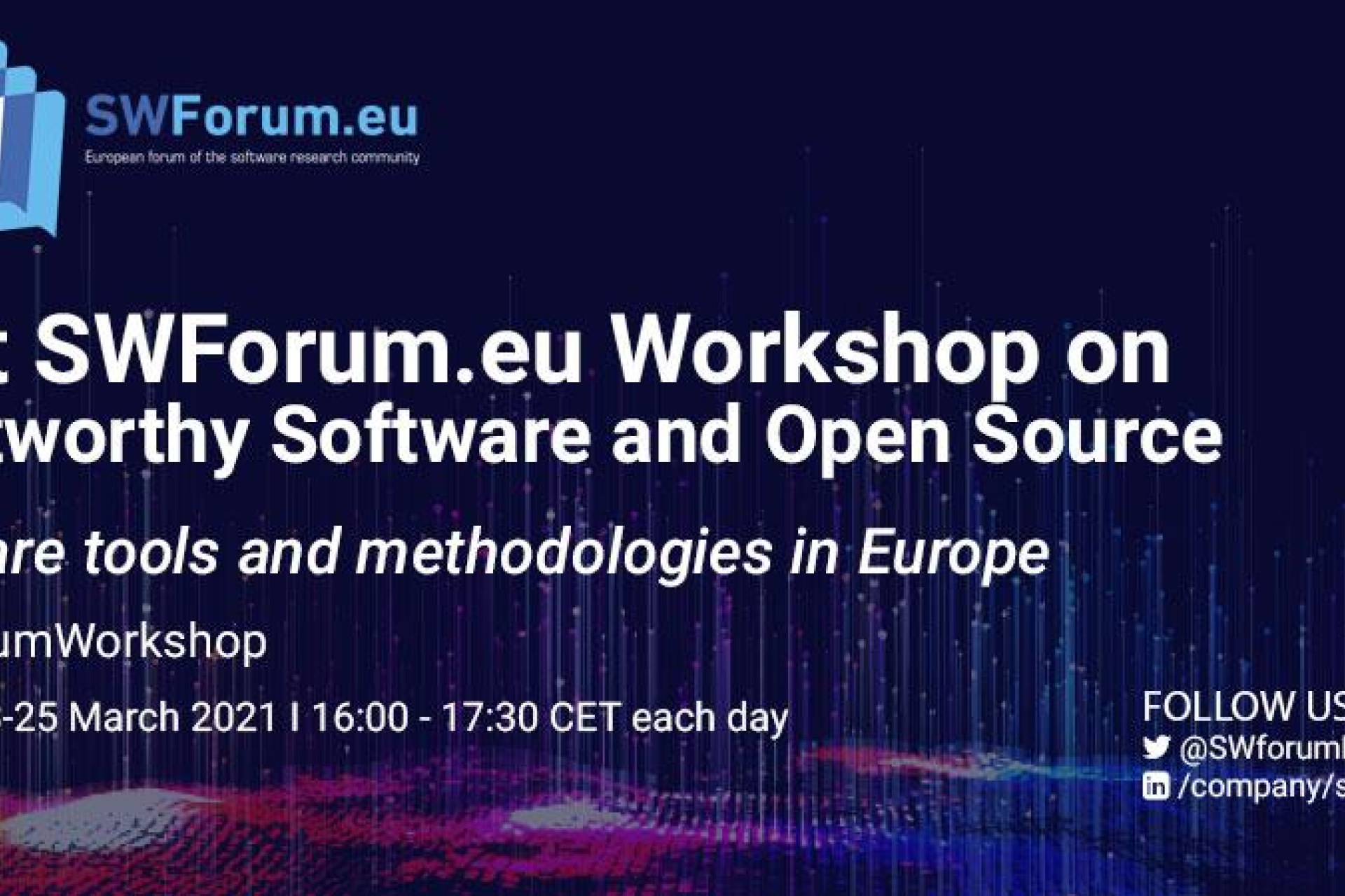First SWForum.eu Workshop on Trustworthy Software and Open Source